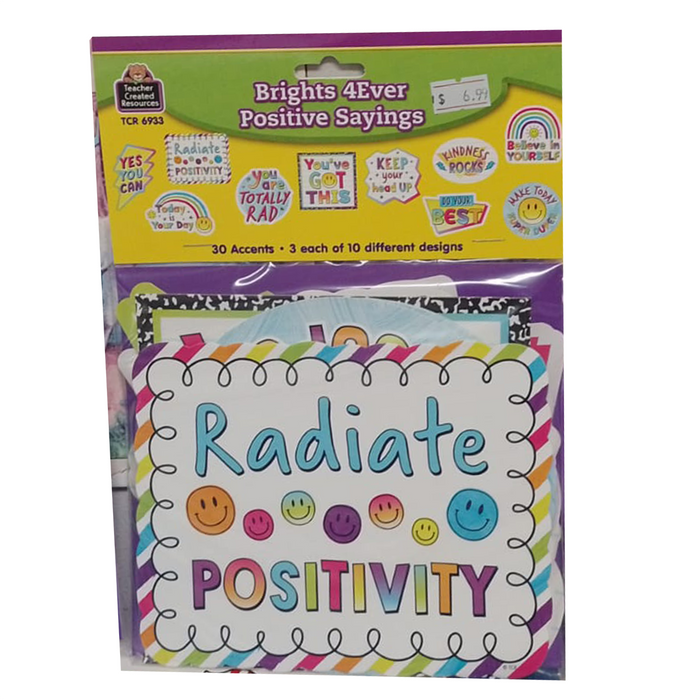 Teacher Created Resources •  Accents "Brights 4Ever Positive Sayings"